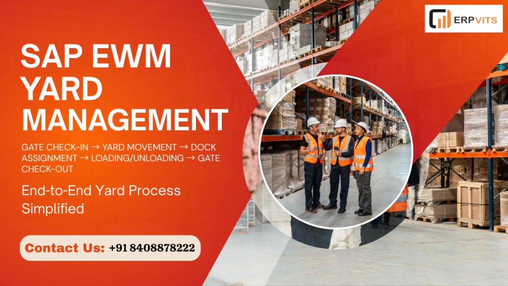 Understanding the Process Flow of SAP EWM Yard Management